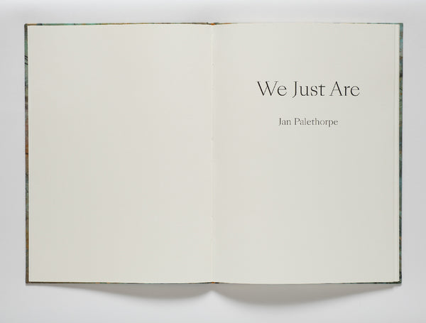 Jan Palethorpe - We just are (artist book)